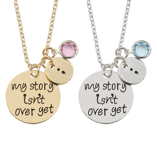 "My Story Isn't Over Yet" -  Blue Crystal  Charm Pendant Necklace